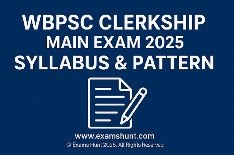 WBPSC Clerkship Main Exam Syllabus and Exam Pattern 2025
